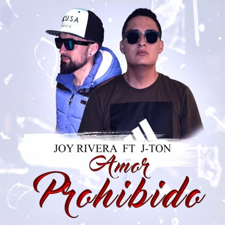 Amor Prohibido (feat. J-Ton) | Boomplay Music