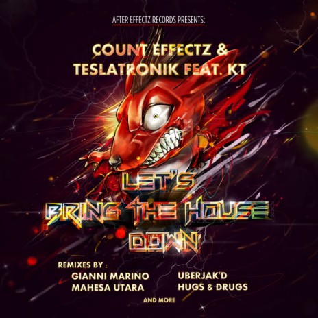 Let's Bring The House Down (Mahesa Utara Rave Remix) ft. Teslatronik & KT | Boomplay Music