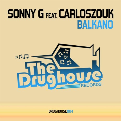 Balkano (Original Mix) ft. CarlosZouk | Boomplay Music