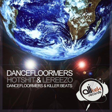 Dancefloomers (Original Mix) ft. Hot Shit! | Boomplay Music