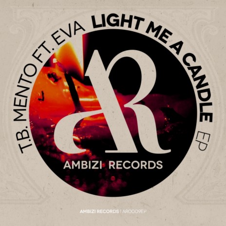 Light Me A Candle (T.B Deep Dub) ft. Eva | Boomplay Music
