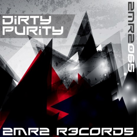 Dirty Purity (Original Mix)