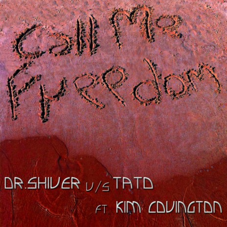 Call Me Freedom (Acapella) ft. Tato & Kim Covington