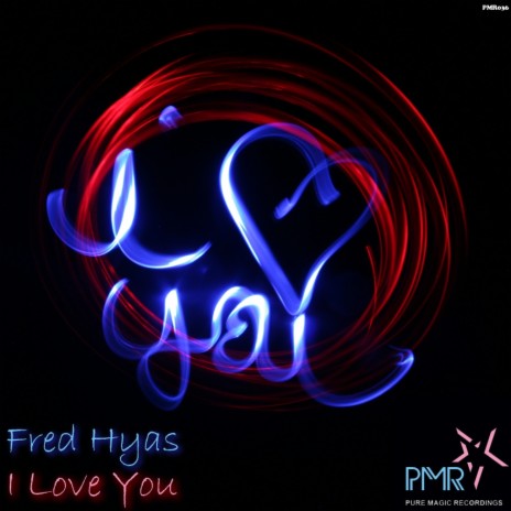 Fred Hyas I Love You Oris Remix MP3 Download Lyrics Boomplay