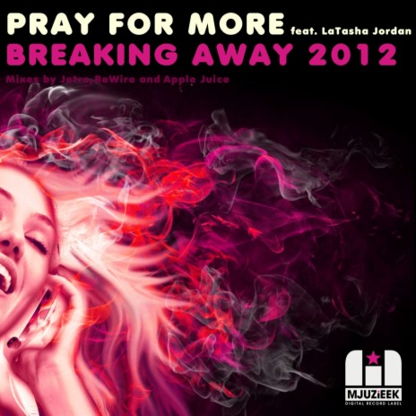 Breaking Away 2012 (Jetro Remix) ft. LaTasha Jordan