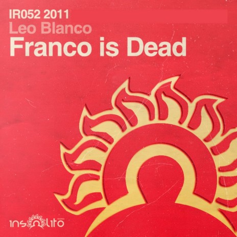 Franco Is Dead (Original Mix) | Boomplay Music
