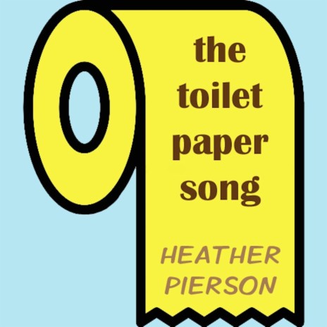 The Toilet Paper Song | Boomplay Music