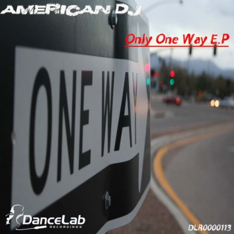 Only One Way (Original Mix)