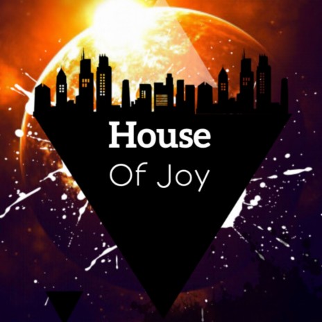 House of Joy (Original Mix) | Boomplay Music