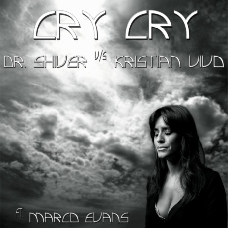Cry Cry (Original Mix) ft. Kristian Vivo & Marco Evans