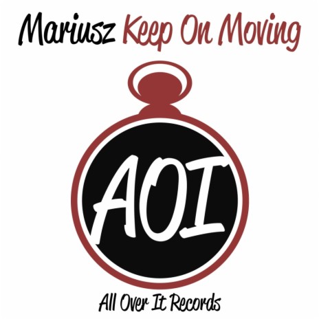 Keep On Moving (Original Mix) | Boomplay Music