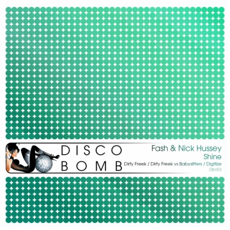 Shine (Dirty Freek Remix) ft. Nick Hussey | Boomplay Music