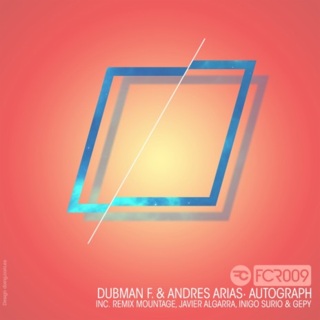 Autograph (Mountage Remix) ft. Andres Arias