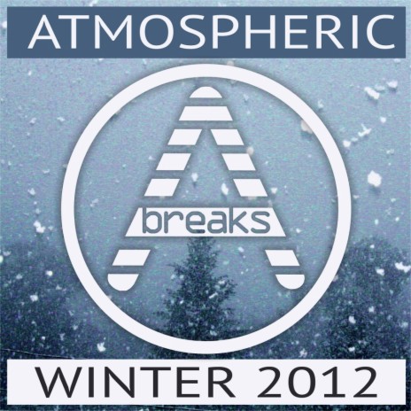 Atmospheric Winter 2012 (Continuous DJ Mix) | Boomplay Music
