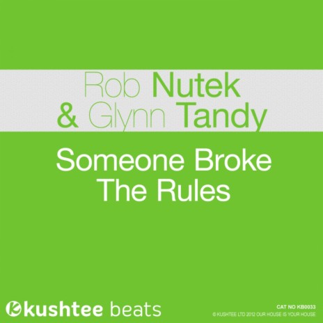 Someone Broke The Rules (Original Mix) ft. Glynn Tandy | Boomplay Music
