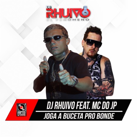 Joga a Buceta pro Bonde ft. MC do JP | Boomplay Music