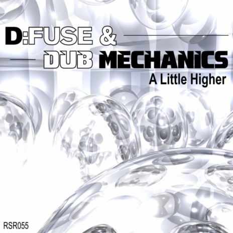 A Little Higher (Original Mix) ft. Dub Mechanics