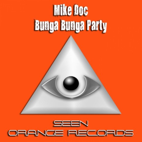 Bunga Bunga Party (Original Mix) | Boomplay Music