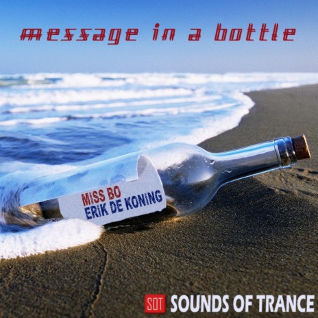 Message In A Bottle (Original Mix) ft. Erik De Koning | Boomplay Music