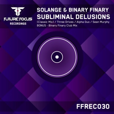 Subliminal Delusions (Three Drives Remix) ft. Binary Finary | Boomplay Music