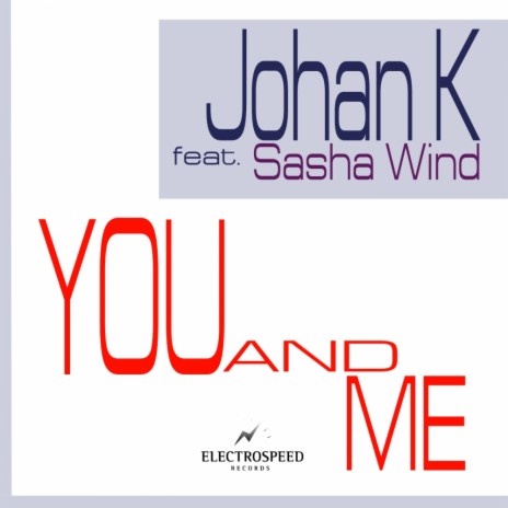 You & Me (Original Mix) ft. Sasha Wind | Boomplay Music