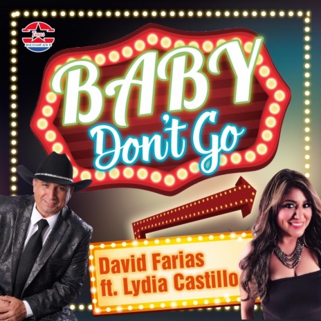 Baby Don't Go (feat. Lydia Castillo) | Boomplay Music