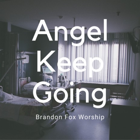 Angel, Keep Going | Boomplay Music