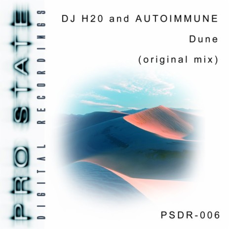 Dune (Original Mix) ft. Autoimmune | Boomplay Music