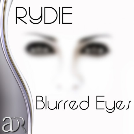 Blurred Eyes (Rydie Remode) | Boomplay Music