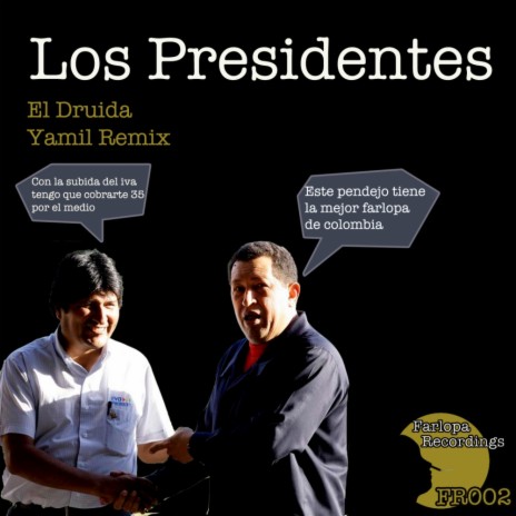 Los Presidentes (Yamil Remix)