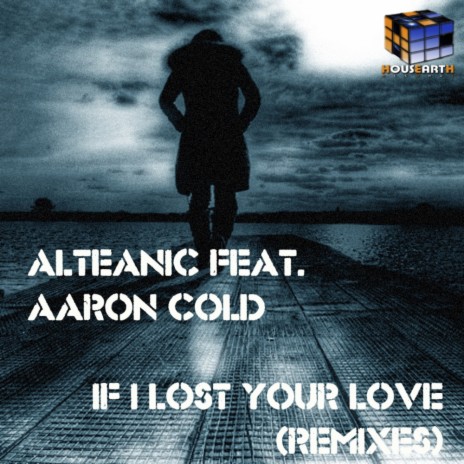 If I Lost Your Love (Coach Roebuck Breaks It Down Mix) ft. Aaron Cold | Boomplay Music