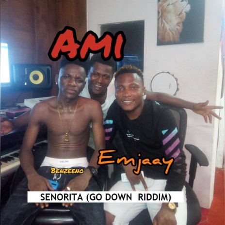 Senorita (Go Down Riddim) ft. Emjaay & Benzeeno