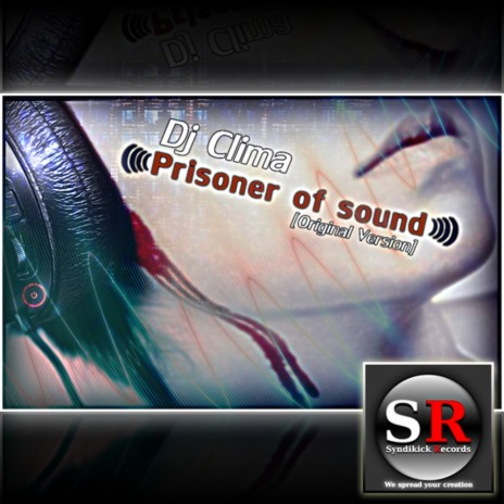 Prisoner of Sound (Original Mix) ft. DJ Clima