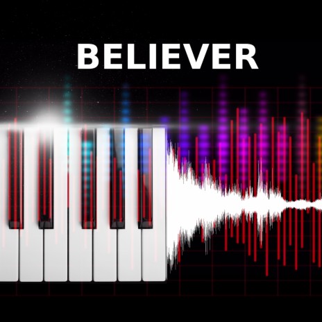 Believer (Piano Version) ft. Born To Be Yours & Next to Me | Boomplay Music