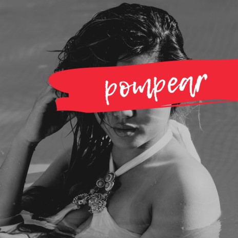 Pompear | Boomplay Music