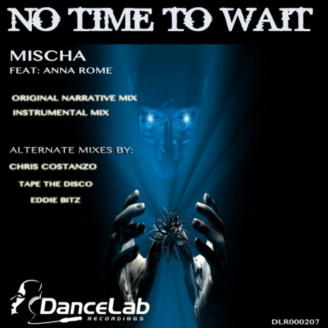 No Time To Wait (Instrumental Mix)