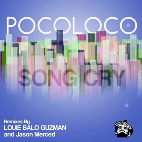 Song Cry (Louie Balo Guzman & Raymond Stewart Remix)