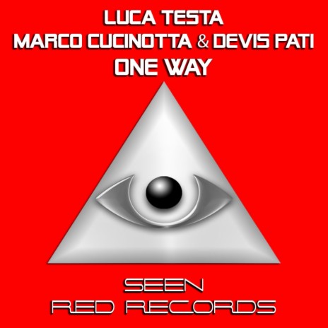 One Way (Original Mix) ft. Marco Cucinotta & Devis Pati | Boomplay Music