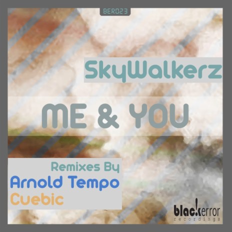 Me & You (Cuebic Sample Remix) | Boomplay Music