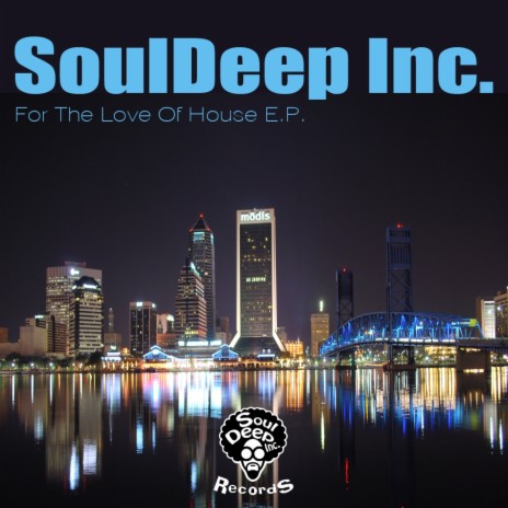 For The Love Of House (SoulDeep Inc. Groovin' Mix 2012)