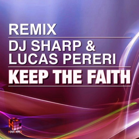 Keep The Faith (The Twice Remix) ft. Lucas Pereri | Boomplay Music