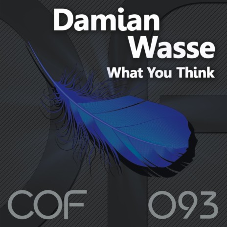 What You Think (Original Mix)