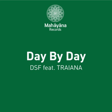 Day By Day (Original Mix) ft. Traiana | Boomplay Music