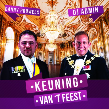 Keuning Van 't Feest ft. Danny Pouwels | Boomplay Music