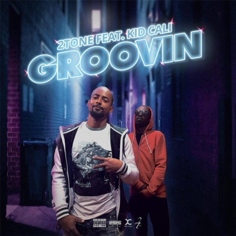 Groovin (feat. Kid Cali) | Boomplay Music