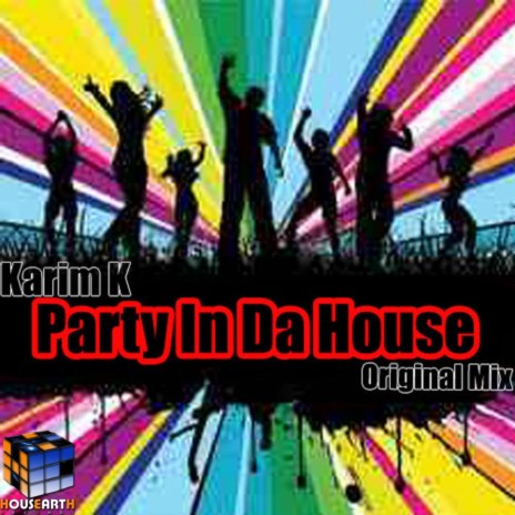 Party In Da House (Original Mix) | Boomplay Music