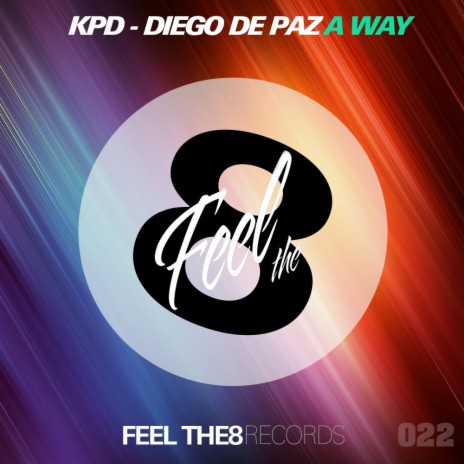 A Way (Original Mix) ft. Diego de Paz & Myri Mouse