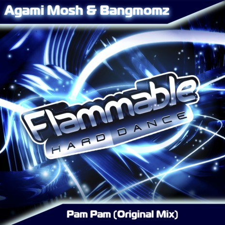 Pam Pam (Original Mix) ft. Bangmomz