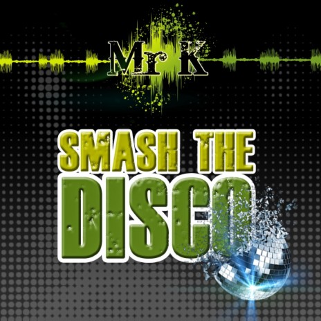 Smash The Disco (Original Mix) | Boomplay Music