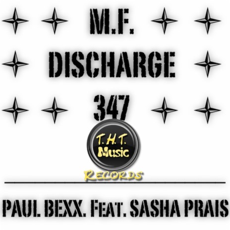 M.F. Discharge 347 (Original Mix) ft. Sasha Prais